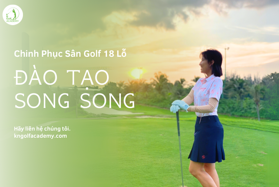 Đào Tạo Song Song (p7): Chị Hạnh Chinh Phục Sân Golf Thực Tế Lần 1